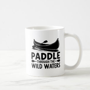 Caneca De Café Arte de Citação de Paddle da Canoa Adventure Silho