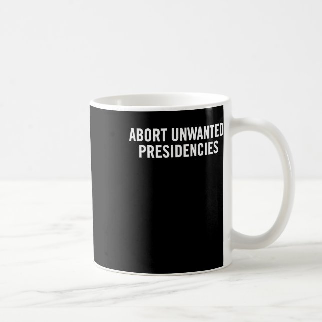 Caneca De Café Arte de Resistência Política - Abortar Presidente  (Direita)
