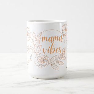 Caneca De Café Arte Floral Mama Vibes
