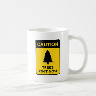 Caneca De Café Árvores não se movem