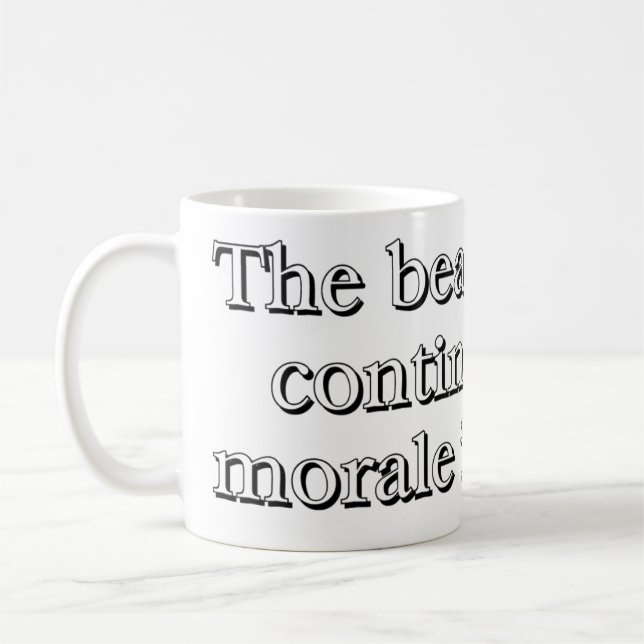 Caneca De Café "As batidas continuarão até que a moral melhore " (Esquerda)