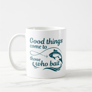 Caneca De Café As Coisas Boas Vêm Para Aqueles Que Baiam