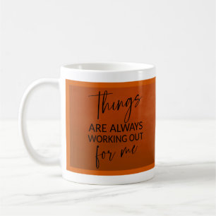Caneca De Café As coisas estão sempre dando certo para mim