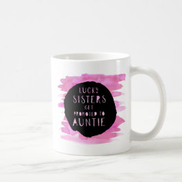 Caneca De Café As irmãs afortunadas obtêm o Auntie promovido