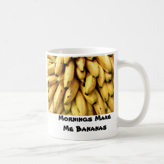 Caneca De Café As manhãs fazem-me bananas