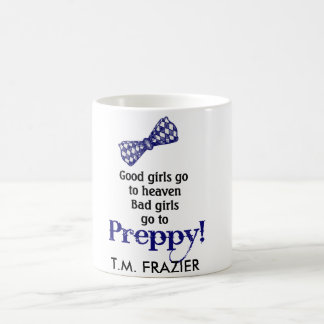 Caneca De Café As meninas FORMAIS, boas vão ao céu….