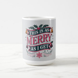 Caneca De Café As Merry As I Get Funny Christmas