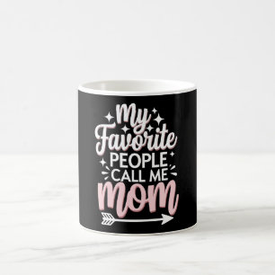 Caneca De Café As Minhas Pessoas Favoritas Chamam-Me Mãe Dia de a