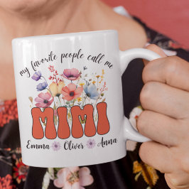 Caneca De Café As Minhas Pessoas Favoritas Chamam-Me Mimi Mug
