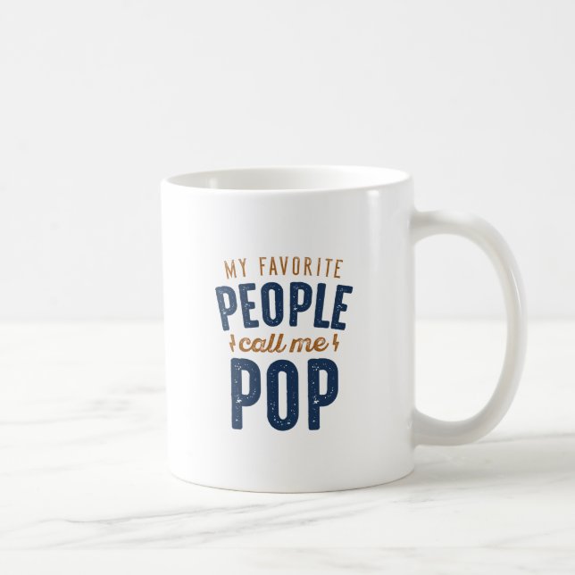 Caneca De Café As minhas Pessoas favoritas chamam-me Pop (Direita)