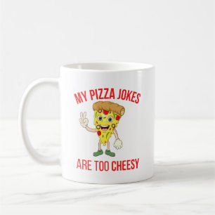 Caneca De Café As Minhas Piadas De Pizza São Camisetas Muito Bara
