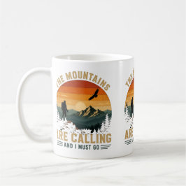 Caneca De Café As Montanhas Estão Chamando E Eu Devo Ir 