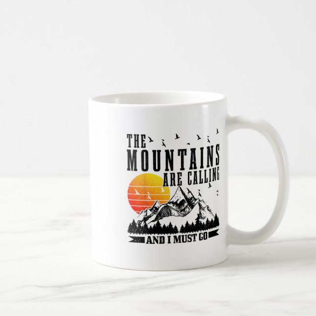 Caneca De Café As Montanhas Estão Chamando E Eu Devo Ir Montanhas (Direita)