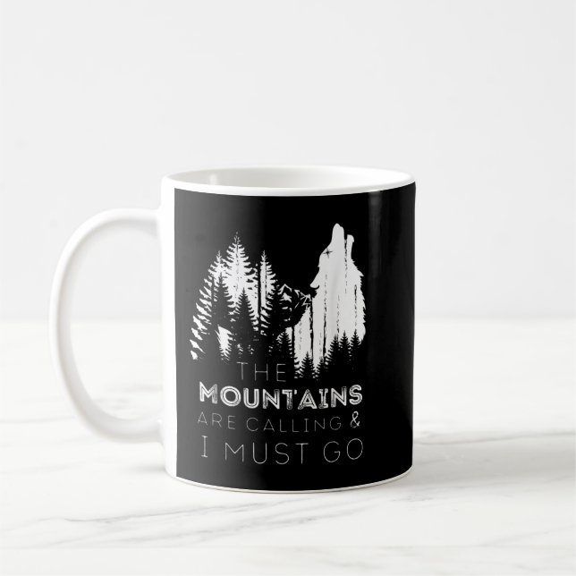 Caneca De Café As Montanhas Estão Chamando E Eu Devo Ir Uivando W (Esquerda)