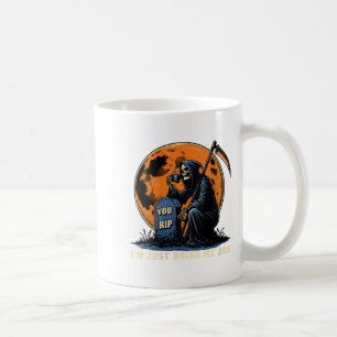 Caneca De Café As mulheres ganham o humor da morte. Estou fazendo