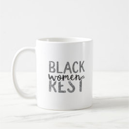 Caneca De Café As mulheres negras descansam