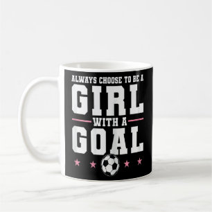 Caneca De Café As Mulheres Sempre Escolhem Ser Uma Rapariga Com U