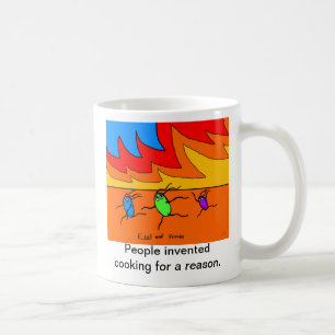 Caneca De Café As pessoas inventaram o cozinhar para uma razão -