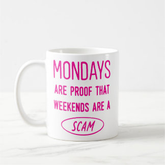 Caneca De Café As segundas são prova... Funny Office Co-Worker