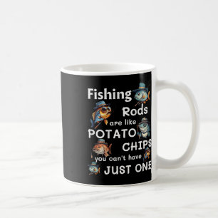 Caneca De Café As Varas de Pesca São Como Batatas Fritas Você Não