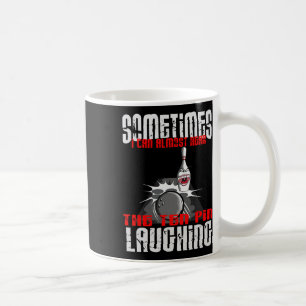 Caneca De Café Às Vezes Eu Quase Ouço Dez Pinos Rindo Em B
