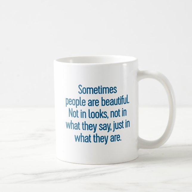 Caneca De Café Às Vezes Pessoas São Bonitas... (Direita)