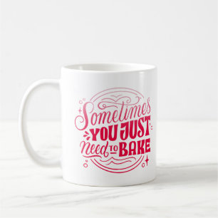 CANECA DE CAFÉ ÀS VEZES VOCÊ SÓ PRECISA ASSAR