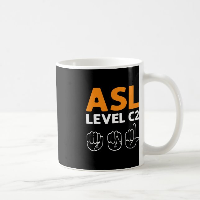 Caneca De Café ASL - Nível C2. Sinal de consciência ASL Linguagem (Direita)