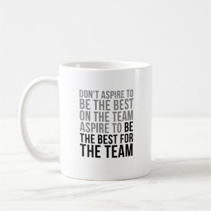 Caneca De Café Aspira ser o melhor para a equipe