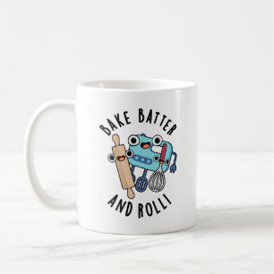 Caneca De Café Assar Batter E Roll Funny Baking Pun