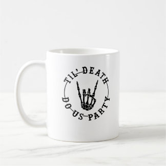 Caneca De Café Até a morte, o esqueleto do nosso partido, é um so