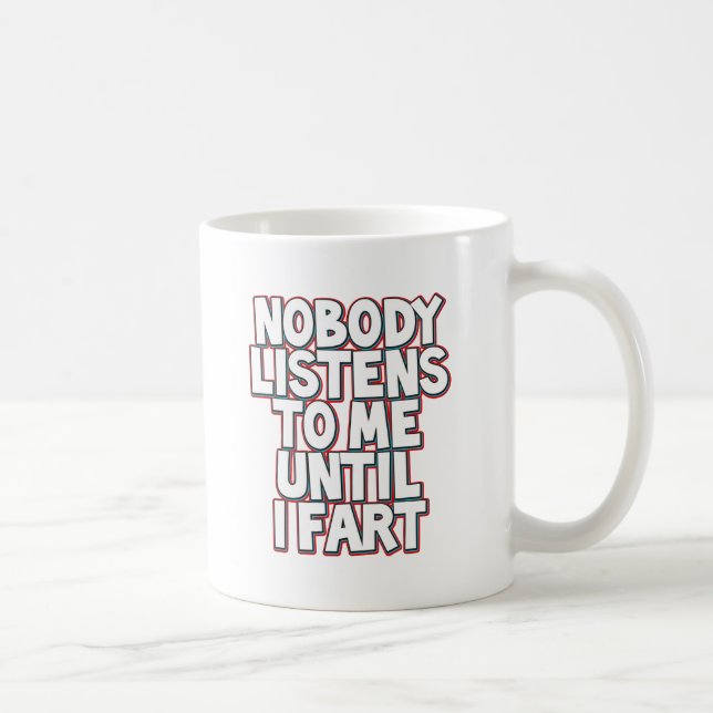Caneca De Café Até que eu Fart (Direita)