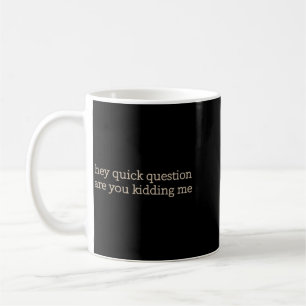 Caneca De Café Atitude Citação Humor Estão Brincando Sarcástico E