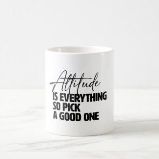 Caneca De Café Atitude é tudo tão escolher um bom
