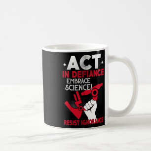Caneca De Café Ato em Desafio Embrace Ciência Resiste Ignorância