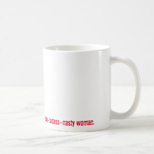 Caneca De Café Atrás de cada homem desagradável… Mulher
