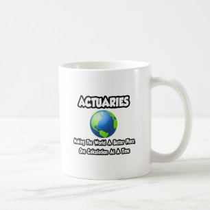 Caneca De Café Atuários...Fazer o mundo um lugar melhor