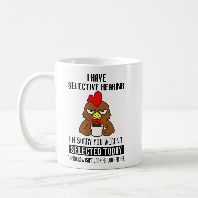 Caneca De Café Audição Seletiva – Humor de Café com Frango Mal-Hu (Esquerda)