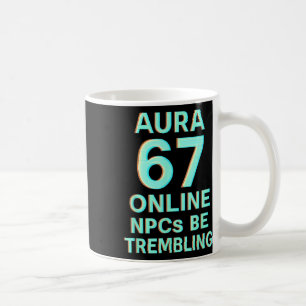 Caneca De Café Aura 67 Online Npcs Estão Tremendo Glitch Gaming S
