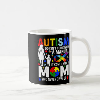 Caneca De Café Autism Doesnt Come with a Manual Comes with a Mom