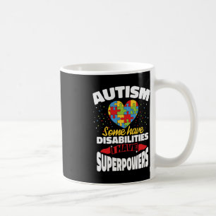 Caneca De Café Autismo Alguns Têm Deficiência Eu Tenho Superpoder