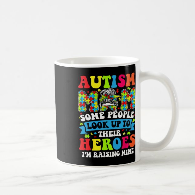 Caneca De Café Autismo Mãe Levantando Herói Bagunça Mensagem Bun  (Direita)