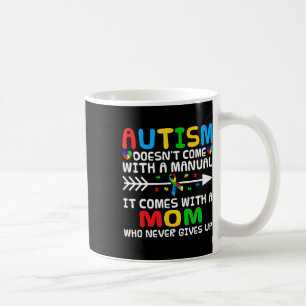 Caneca De Café Autismo Mãe não vem com um Autismo manual
