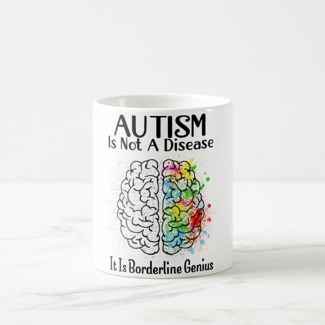 Caneca De Café Autismo Não É Uma Doença É Um Genius Borderline Ho (Centro)