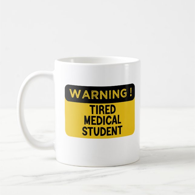 Caneca De Café Aviso ao Estudante Médico Cansado (Esquerda)
