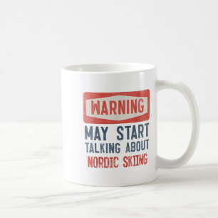 Caneca De Café Aviso Pode Começar A Falar Sobre Esqui Nórdico