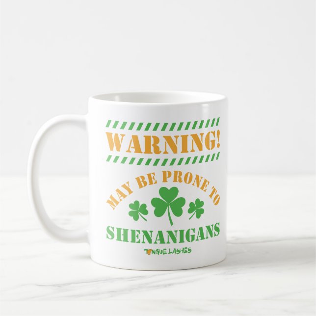 Caneca De Café Aviso! Pode Estar Propenso A Shenanigans (Esquerda)