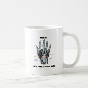 Caneca De Café Aviso! Síndrome do Túnel Carpal Dentro (Anatomia)