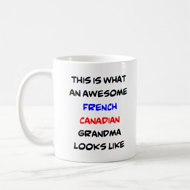 Caneca De Café avó canadense francesa, incrível (Esquerda)
