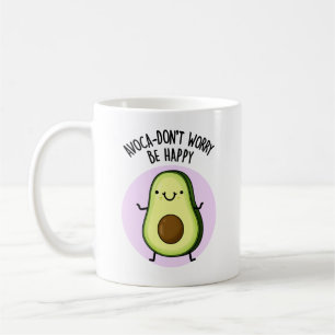 Caneca De Café Avoca-não se preocupe seja feliz Engraçado Avocado